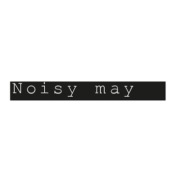 NOISY MAY